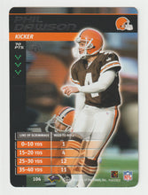 Load image into Gallery viewer, Phil Dawson - Cleveland Browns (NFL Football Card) 2001 Showdown - 2002 1st Edition # 104 Mint