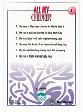 Load image into Gallery viewer, Trivia - What was Lars Bogard's Secret? - (Trading Card) All My Children - 1991 Star Pics # 61 - Mint