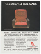 Load image into Gallery viewer, Air Canada Intercontinental to Europe - Vintage Ad - (The Executive Seat Awaits) - # 1119 - 1980's