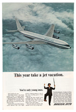 Load image into Gallery viewer, Boeing Jets Vintage Ad - (The Year Take a Jet Vacation) # 358 - 1960's