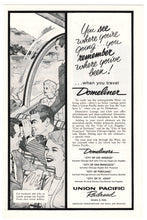Load image into Gallery viewer, Union Pacific Railroad Vintage Ad - (Domeliners) # 589 B - 1960's