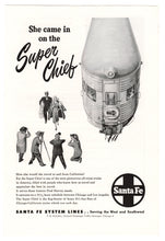 Load image into Gallery viewer, Santa Fe Systems Railway Vintage Ad - (The Super Chief) # 602 - 1960's