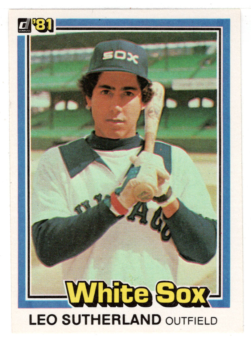 Leo Sutherland RC - Chicago White Sox (MLB Baseball Card) 1981 Donruss # 42 NM/MT