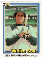 Leo Sutherland RC - Chicago White Sox (MLB Baseball Card) 1981 Donruss # 42 NM/MT