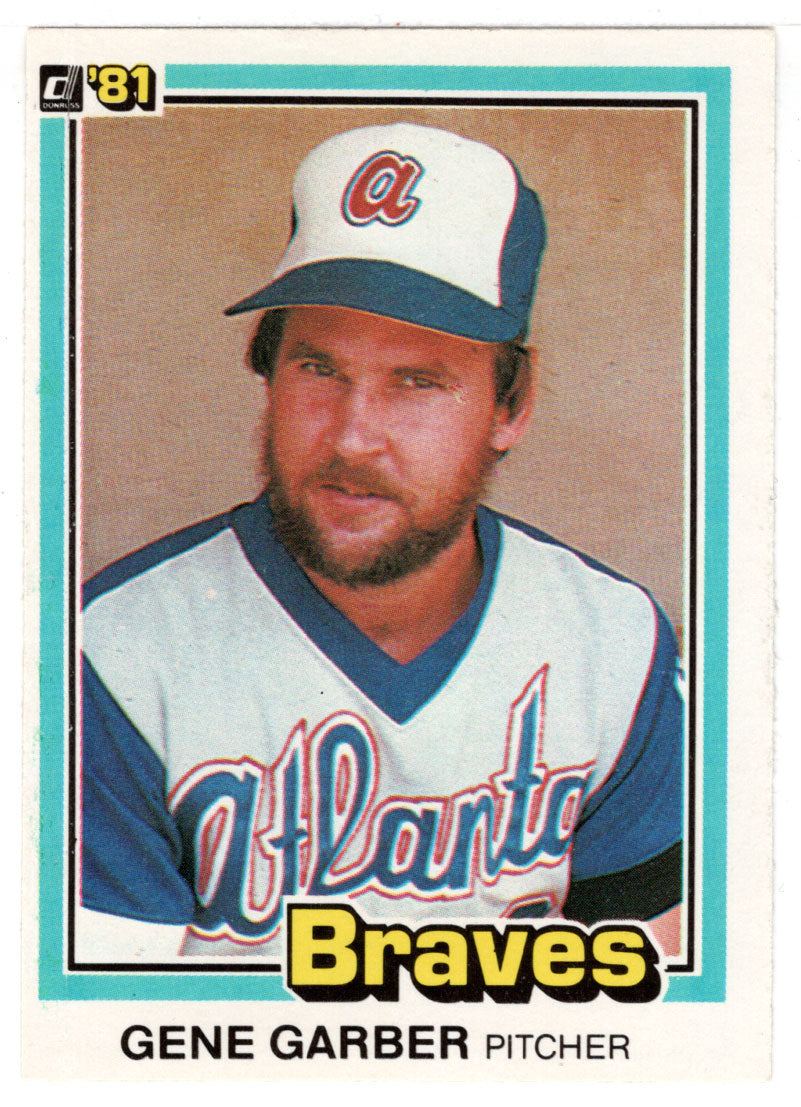 Gene Garber - Atlanta Braves (MLB Baseball Card) 1981 Donruss # 77 NM/MT