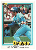 Luis Gomez - Atlanta Braves (MLB Baseball Card) 1981 Donruss # 88 NM/MT