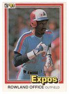 Rowland Office - Montreal Expos (MLB Baseball Card) 1981 Donruss # 213 NM/MT