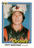 Tippy Martinez - Baltimore Orioles (MLB Baseball Card) 1981 Donruss # 354 NM/MT