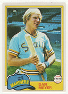 Dan Meyer - Seattle Mariners (MLB Baseball Card) 1981 O-Pee-Chee # 143 NM