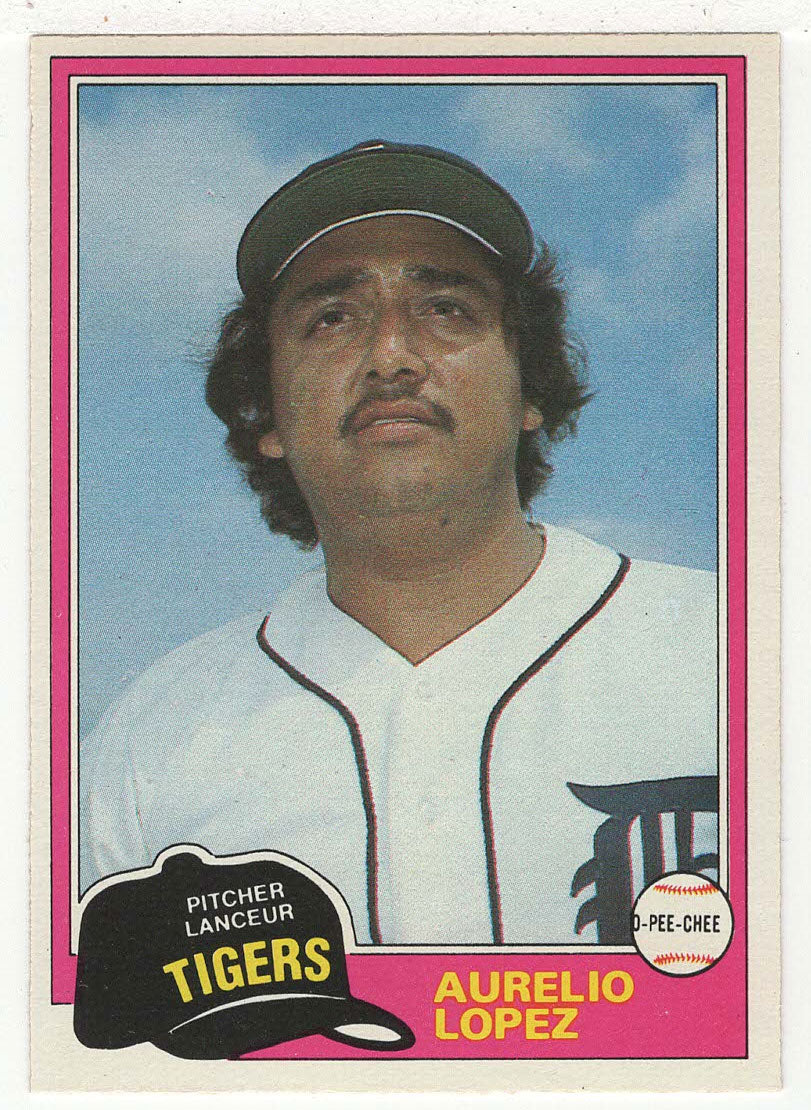 Aurelio Lopez - Detroit Tigers (MLB Baseball Card) 1981 O-Pee-Chee # 291 NM