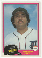 Aurelio Lopez - Detroit Tigers (MLB Baseball Card) 1981 O-Pee-Chee # 291 NM