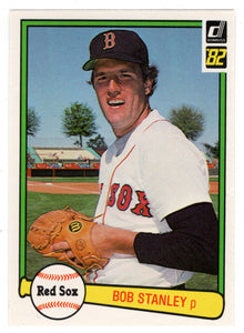 Bob Stanley - Boston Red Sox (MLB Baseball Card) 1982 Donruss # 134 Mint