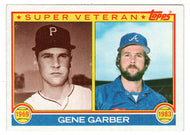 Gene Garber - Super Veteran (MLB Baseball Card) 1983 Topps # 256 VG/NM