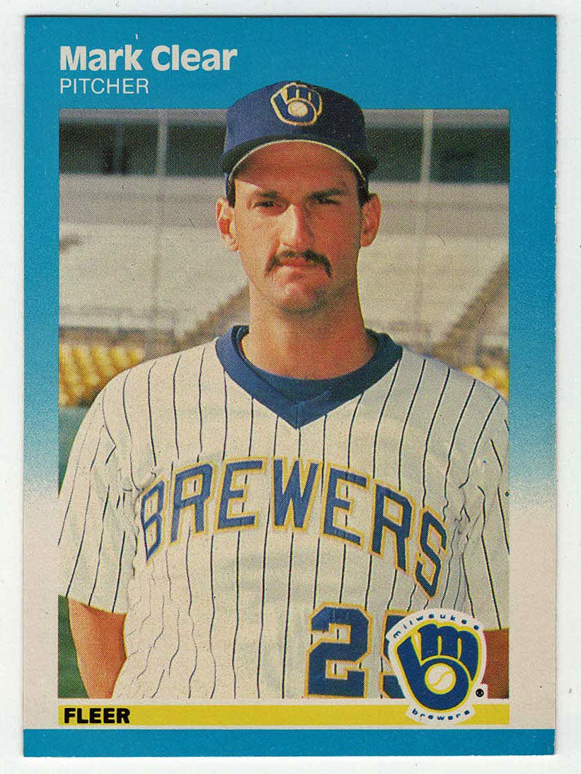 Mark Clear - Milwaukee Brewers (MLB Baseball Card) 1987 Fleer # 341 Mint