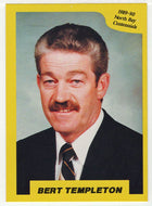 Bert Templeton - Head Coach - North Bay Centennials (OHL Hockey Card) 1989-90 7th Inning Sketch # 173 Mint