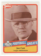 Joe Carr - League Administrator (NFL Football Card) 1989 Swell Greats # 3 Mint