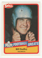 Bill Dudley (NFL Football Card) 1989 Swell Greats # 30 Mint