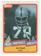 Art Shell (NFL Football Card) 1989 Swell Greats # 37 Mint