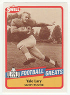 Yale Lary (NFL Football Card) 1989 Swell Greats # 106 Mint