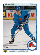 Michel Petit - Quebec Nordiques (NHL Hockey Card) 1990-91 Upper Deck # 181 Mint