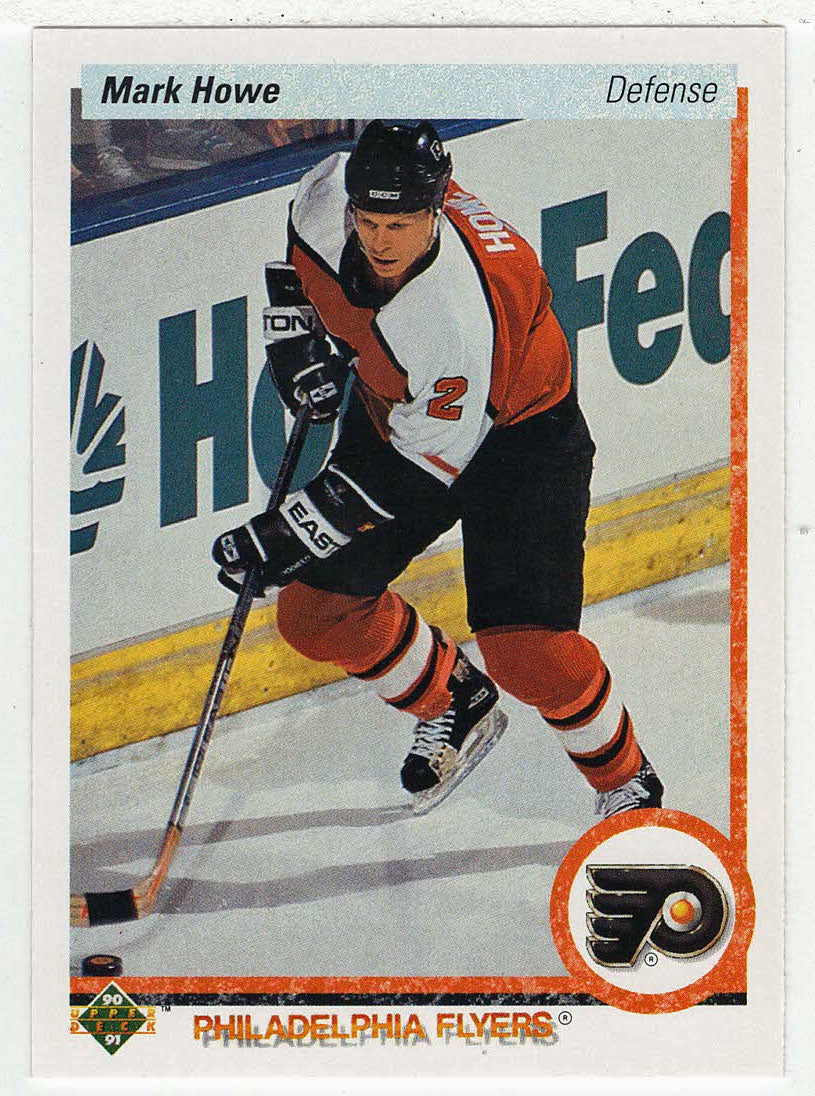 Mark Howe - Philadelphia Flyers (NHL Hockey Card) 1990-91 Upper Deck # 261 Mint