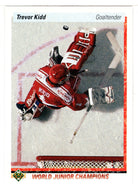 Trevor Kidd RC - Team Canada - World Junior Champions (NHL Hockey Card) 1990-91 Upper Deck # 463 Mint