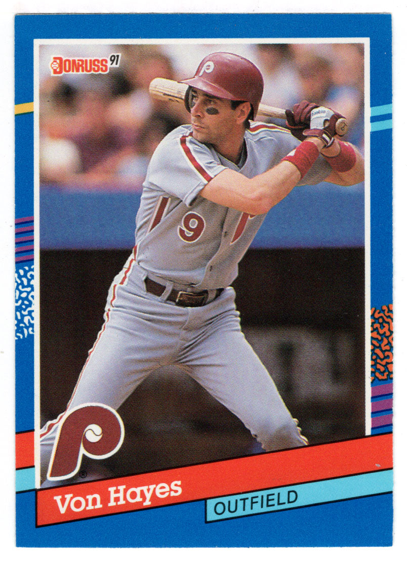 Von Hayes - Philadelphia Phillies (MLB Baseball Card) 1991 Donruss # 222 Mint
