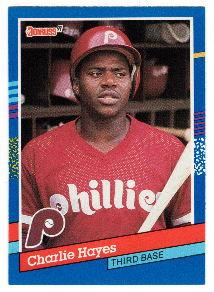 Charlie Hayes - Philadelphia Phillies (MLB Baseball Card) 1991 Donruss # 278 Mint