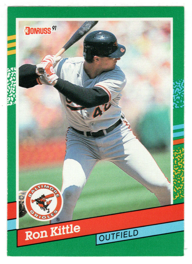 Ron Kittle - Baltimore Orioles (MLB Baseball Card) 1991 Donruss # 613 Mint