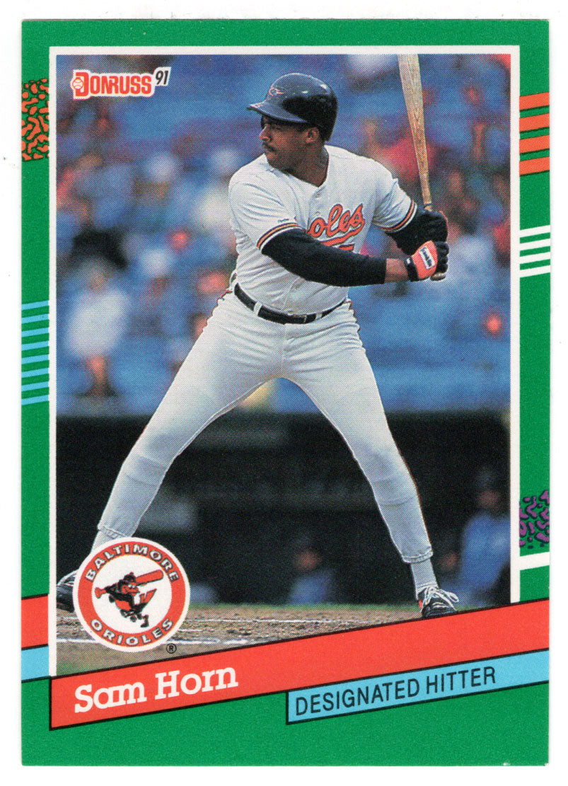 Sam Horn - Baltimore Orioles (MLB Baseball Card) 1991 Donruss # 733 Mint