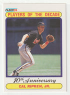 Cal Ripken Jr. - Baltimore Orioles - Players of the Decade (MLB Baseball Card) 1990 Fleer # 624 Mint