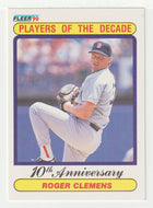 Roger Clemens - Boston Red Sox - Players of the Decade (MLB Baseball Card) 1990 Fleer # 627 Mint