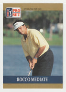 Rocco Mediate RC - (PGA Golf Card) 1990 Pro Set PGA Tour # 15 Mint