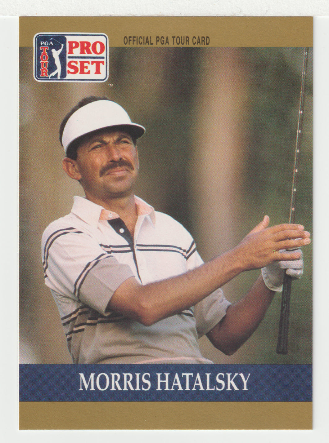 Morris Hatalsky RC - (PGA Golf Card) 1990 Pro Set PGA Tour # 25 Mint