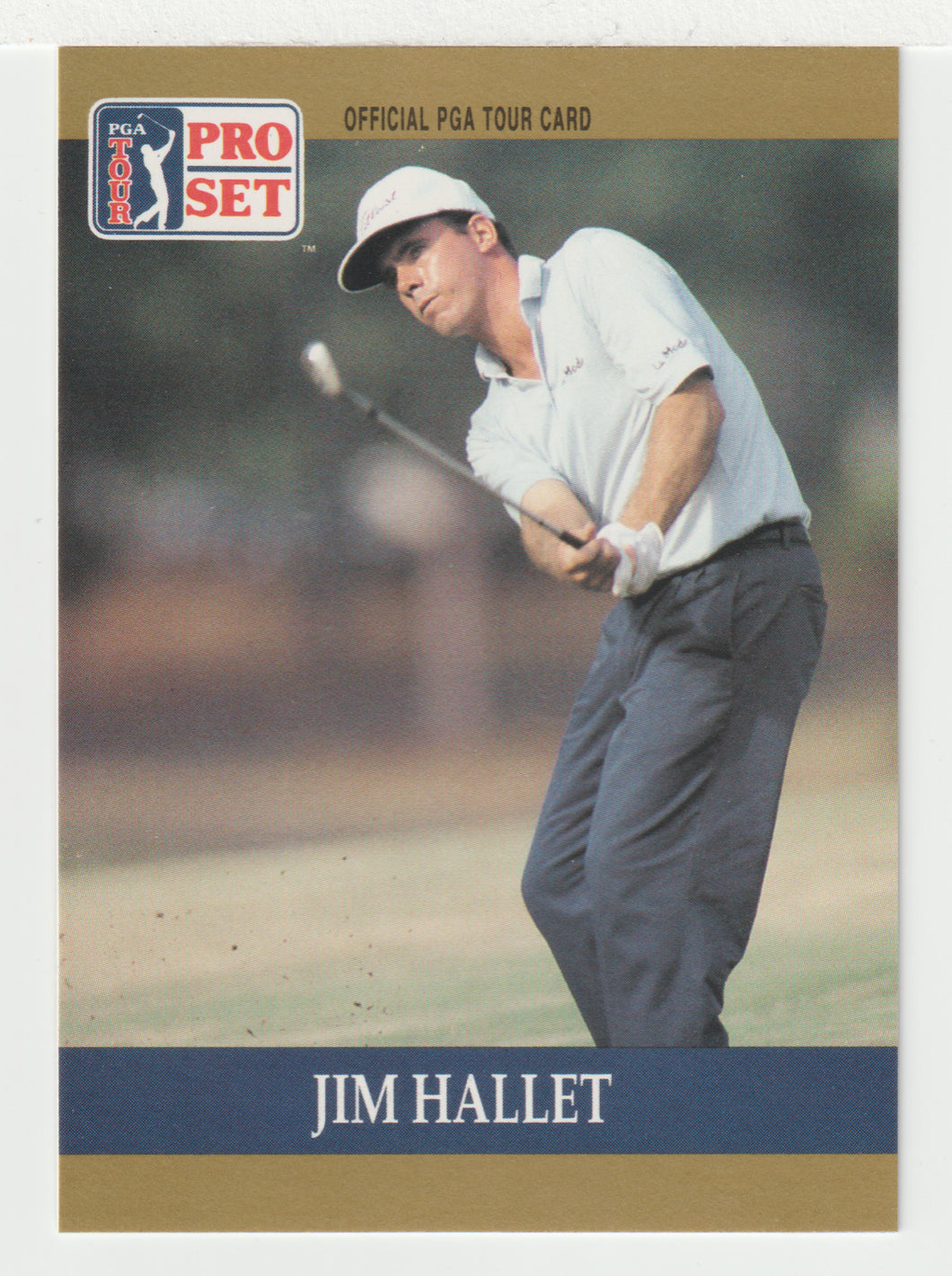Jim Hallet RC - (PGA Golf Card) 1990 Pro Set PGA Tour # 37 Mint