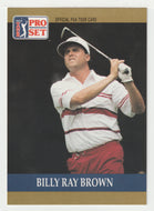 Billy Ray Brown RC - (PGA Golf Card) 1990 Pro Set PGA Tour # 69 Mint