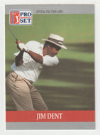 Jim Dent RC - (PGA Golf Card) 1990 Pro Set PGA Tour # 84 Mint
