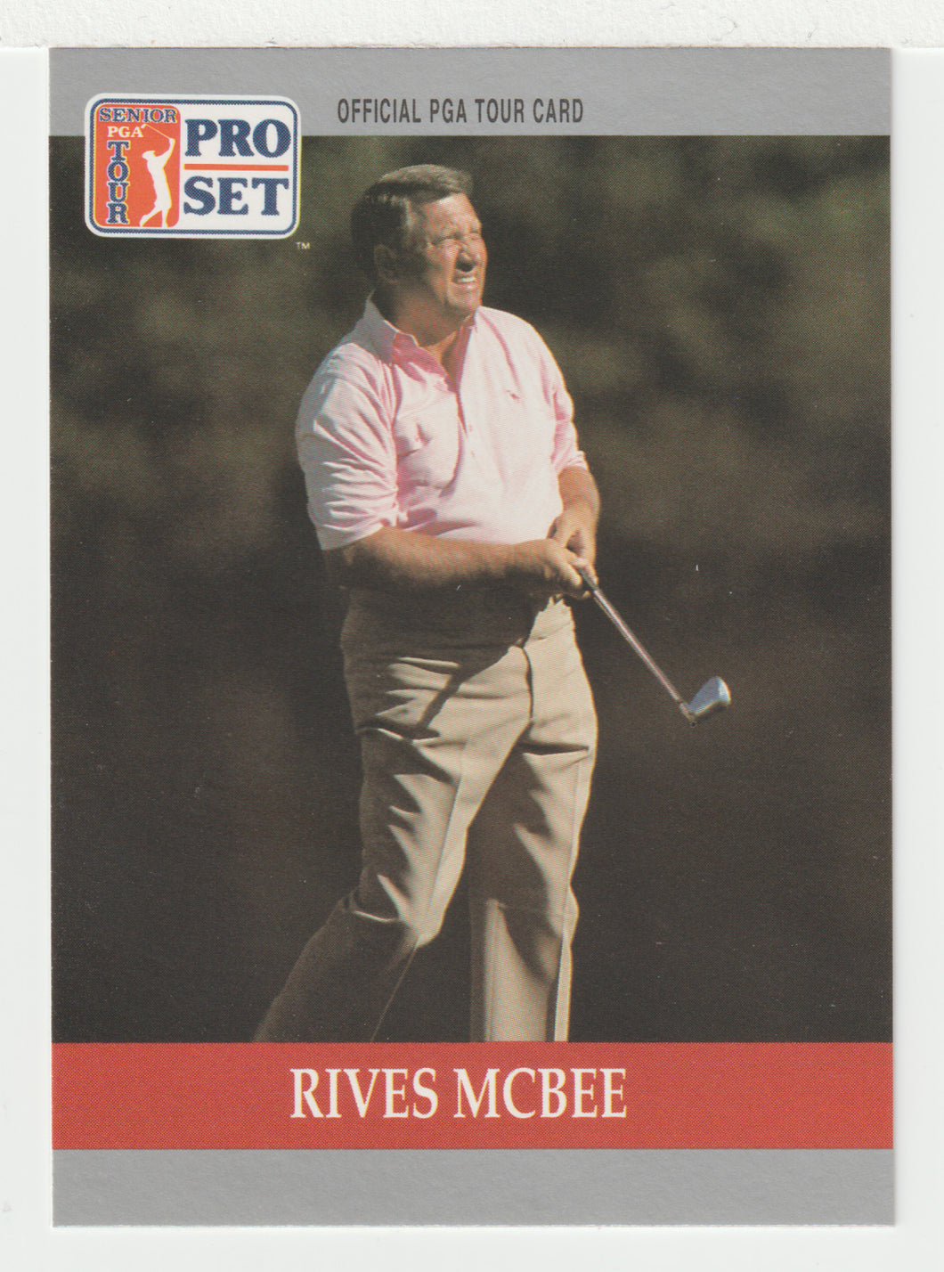 Rives McBee RC - (PGA Golf Card) 1990 Pro Set PGA Tour # 89 Mint