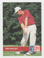 Jim Hallet - (PGA Golf Card) 1992 Pro Set PGA Tour # 73 Mint