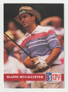 Blaine McCallister - (PGA Golf Card) 1992 Pro Set PGA Tour # 92 Mint