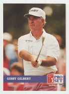 Gibby Gilbert - (PGA Golf Card) 1992 Pro Set PGA Tour # 223 Mint