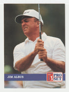 Jim Albus RC - (PGA Golf Card) 1992 Pro Set PGA Tour # 226 Mint