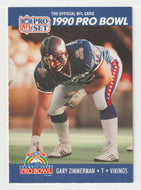 Gary Zimmerman - Minnesota Vikings - Pro Bowl (NFL Football Card) 1990 Pro Set # 425 Mint