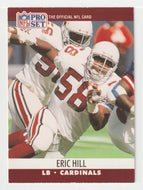 Eric Hill - Phoenix Cardinals (NFL Football Card) 1990 Pro Set # 615 Mint