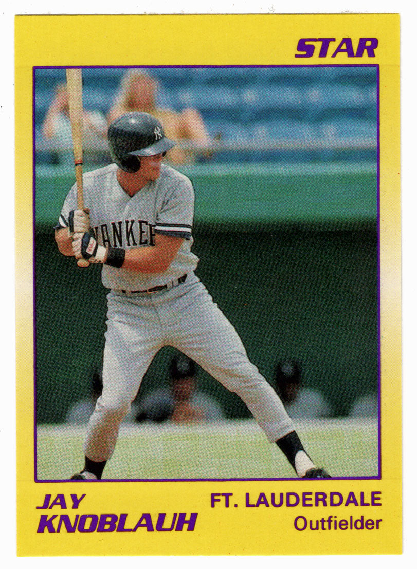 Jay Knoblauh - Fort Lauderdale Yankees (Minor League Baseball Card) 1990 Star # 40 Mint