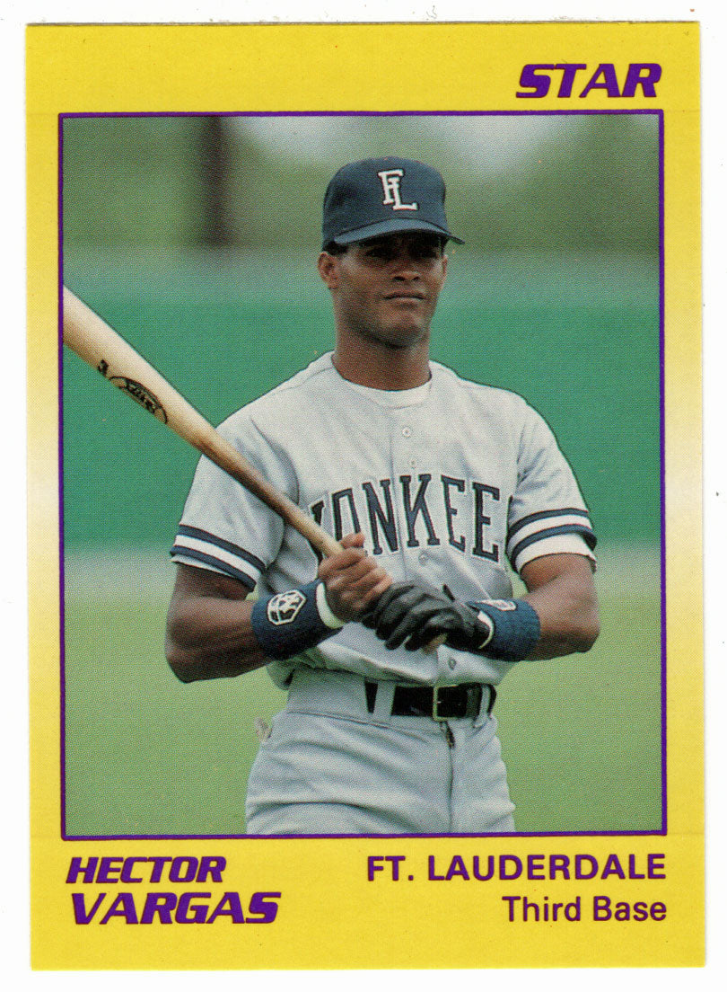 Hector Vargas - Fort Lauderdale Yankees (Minor League Baseball Card) 1990 Star # 42 Mint