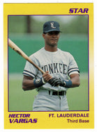 Hector Vargas - Fort Lauderdale Yankees (Minor League Baseball Card) 1990 Star # 42 Mint