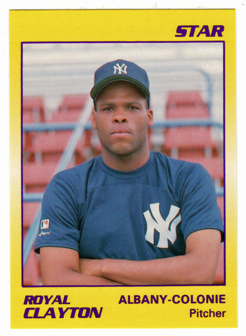 Royal Clayton - Albany-Colonie Yankees (Minor League Baseball Card) 1990 Star # 50 Mint