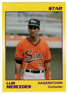 Luis Mercedes - Hagerstown Suns (Minor League Baseball Card) 1990 Star # 76 Mint