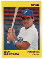 Dan Barbara - Peninsula Pilots (Minor League Baseball Card) 1990 Star # 77 Mint